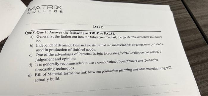 MATRIX COLLEGE PART 2 Que 7: Que 1: Answer the