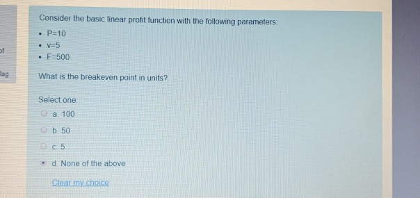 Consider the basic linear profit function with