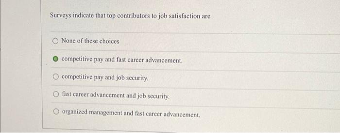 Surveys indicate that top contributors to job