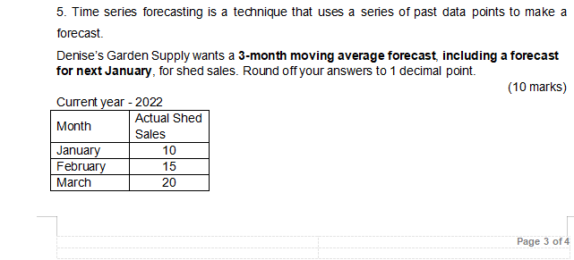 5. Time series forecasting is a technique that