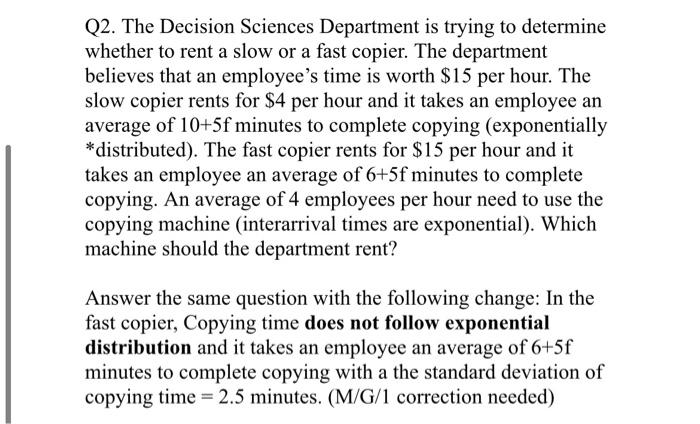 answer part 2 m/m/g correction Q2. The Decision