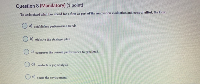 Question 2 (Mandatory) (1 point) Evaluation can