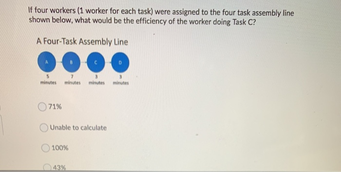 If four workers (1 worker for each task) were