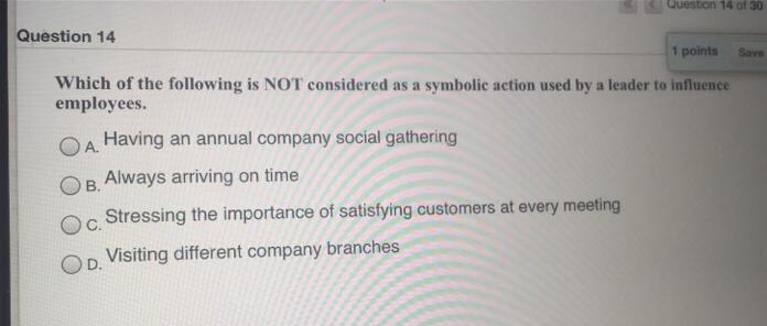 Question 14 at 30 Question 14 1 points Save Which