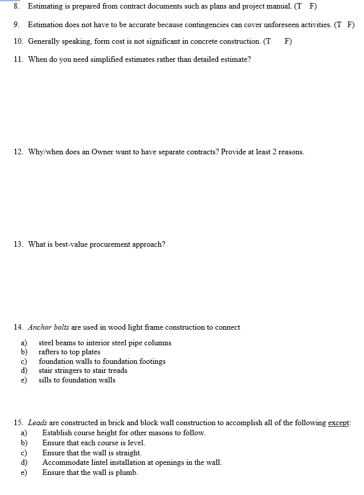 thank you 8. Estimating is prepared from contract