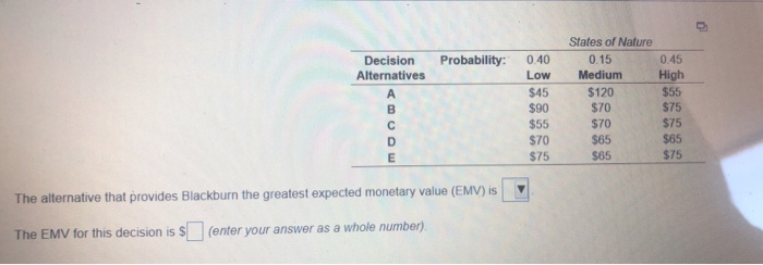 Probability: Decision Alternatives B D E 0.40 Low