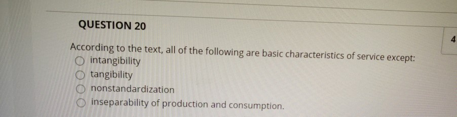 QUESTION 20 4 According to the text, all of the