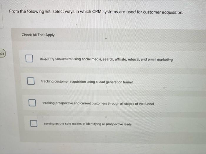 When a business is selecting a customer