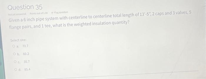 Given a 5 inch pipe system with centerline to