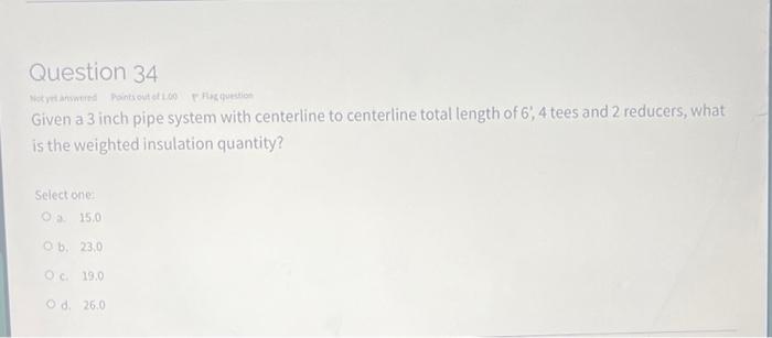 Given a 5 inch pipe system with centerline to