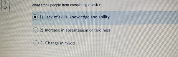 w What stops people from completing a task is 1)
