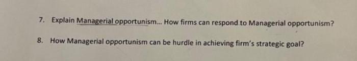 Short answers only for both 7. Explain Managerial