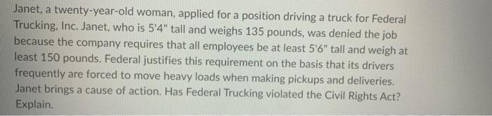 Janet, a twenty-year-old woman, applied for a