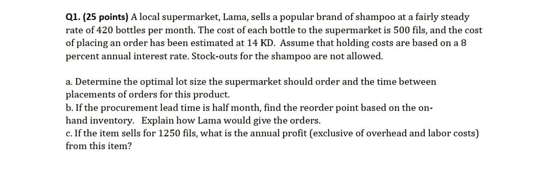 I need full answer of this question Q1. (25