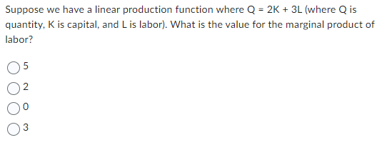 Suppose we have a linear production function