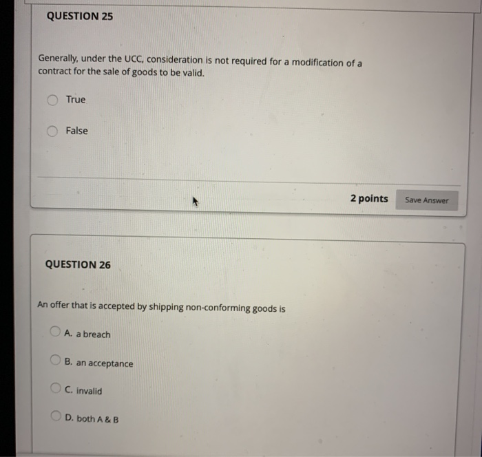 QUESTION 25 Generally, under the UCC,