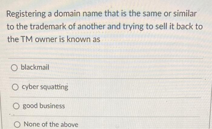 Registering a domain name that is the same or