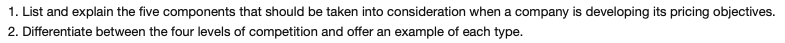 1. List and explain the five components that