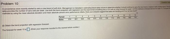 Problem 10 A convenience store recently started