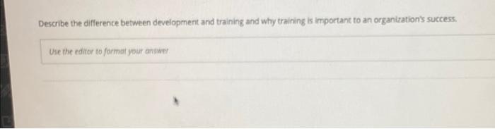 Describe the difference between development and