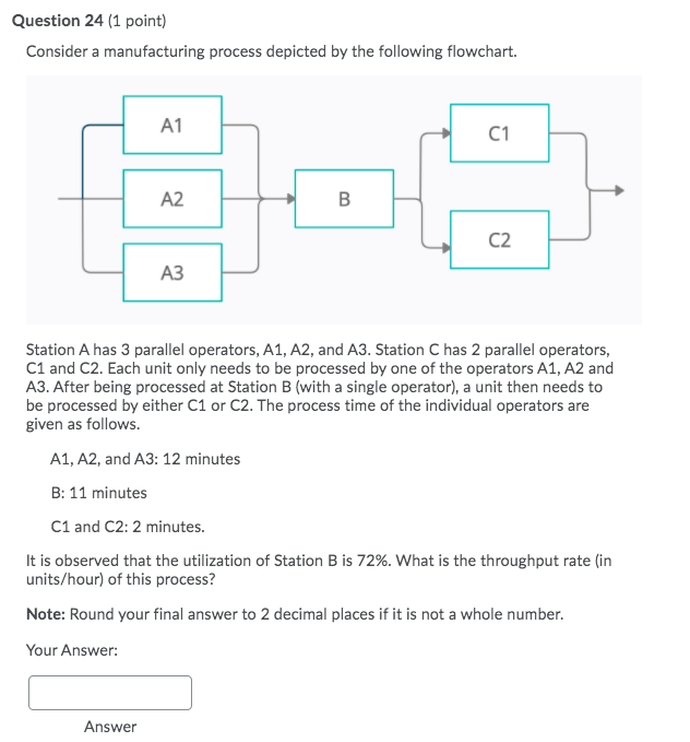 Question 24 (1 point) Consider a manufacturing