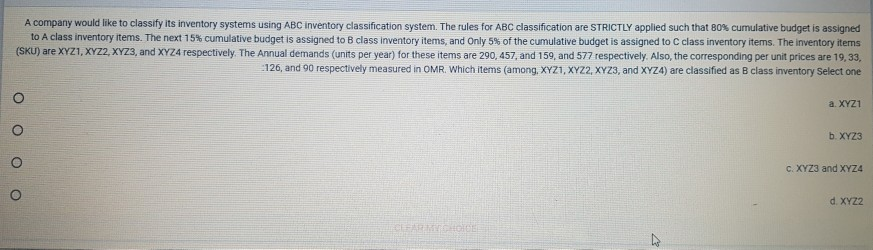 A company would like to classify its inventory