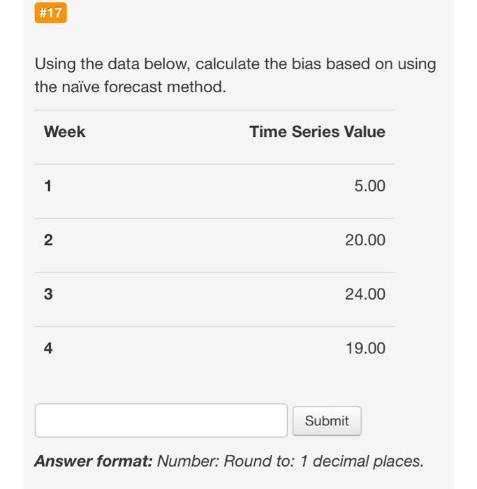 # 17 Using the data below, calculate the bias