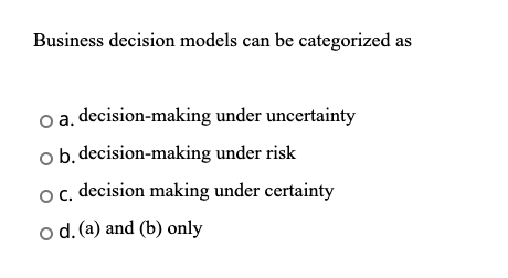 Question 42 In decision-making, luck o a. cannot