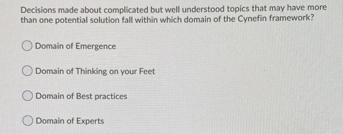 Decisions made about complicated but well