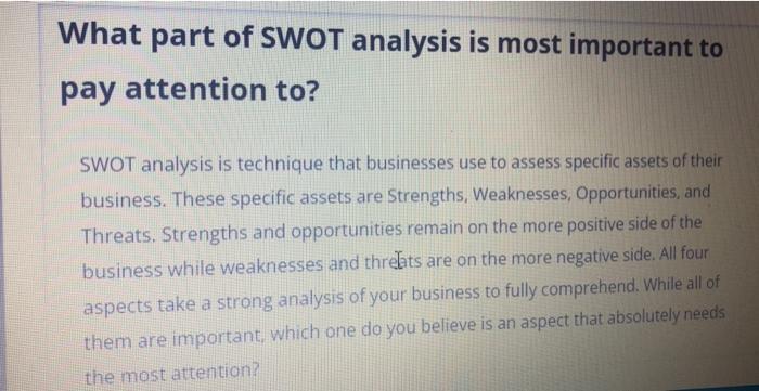 What part of SWOT analysis is most important to