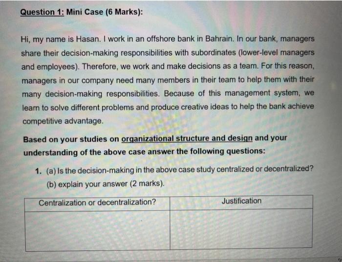 Question 1: Mini Case (6 Marks): Hi, my name is