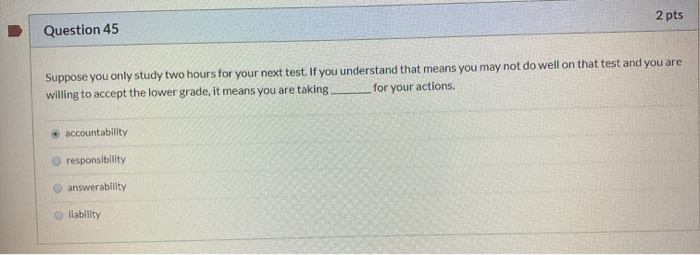 2 pts Question 45 Suppose you only study two
