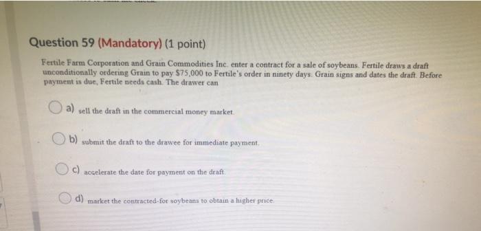 Question 59 (Mandatory) (1 point) Fertile Farm