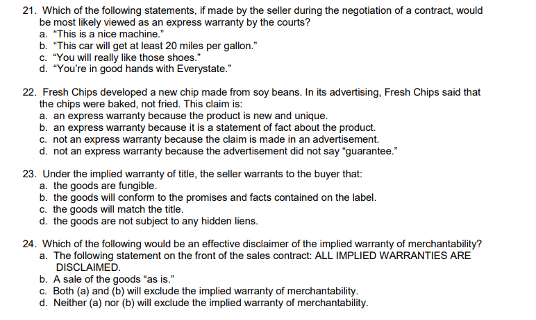 21. Which of the following statements, if made by