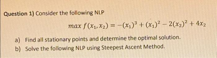 Question 1) Consider the following NLP a) Find