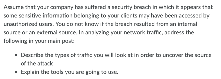 Assume that your company has suffered a security