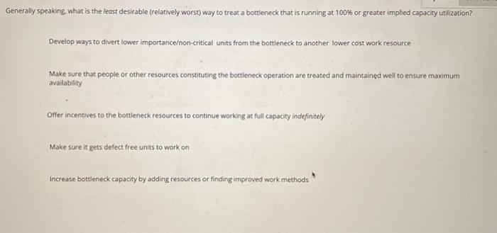 Generally speaking, what is the least desirable