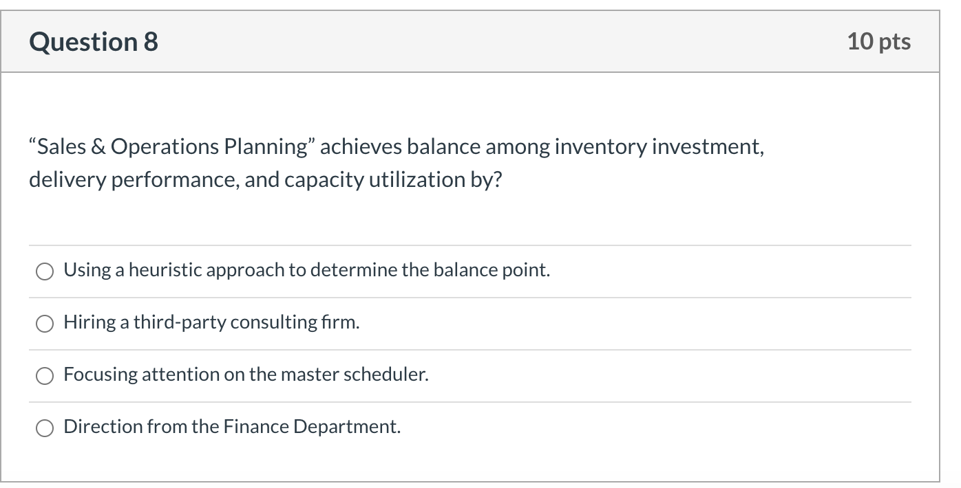 Question 8 10 pts Sales & Operations Planning