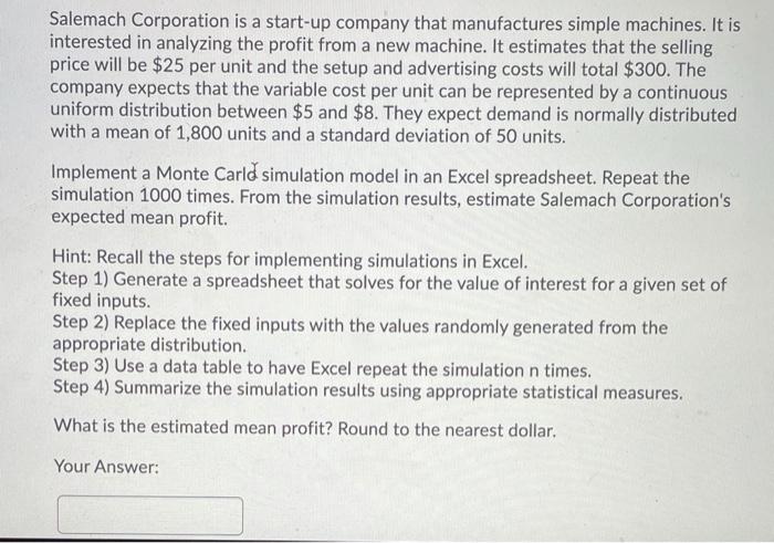 Salemach Corporation is a start-up company that