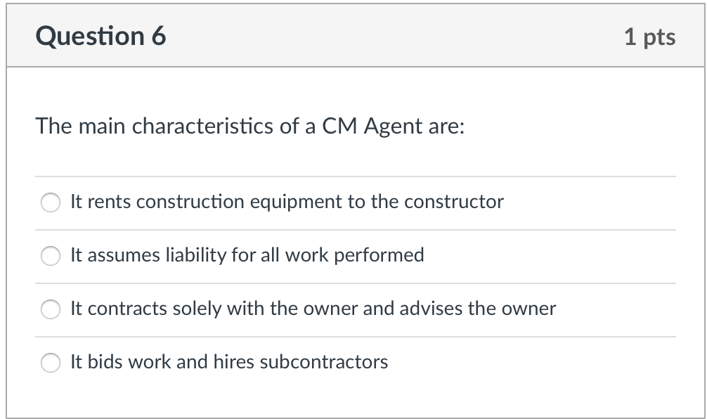 Question 4 1 pts The role of Construction Manager