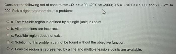 Consider the following set of constraints: -4X