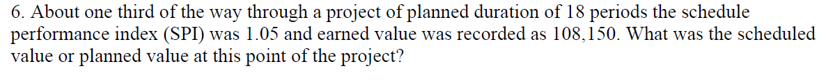 6. About one third of the way through a project