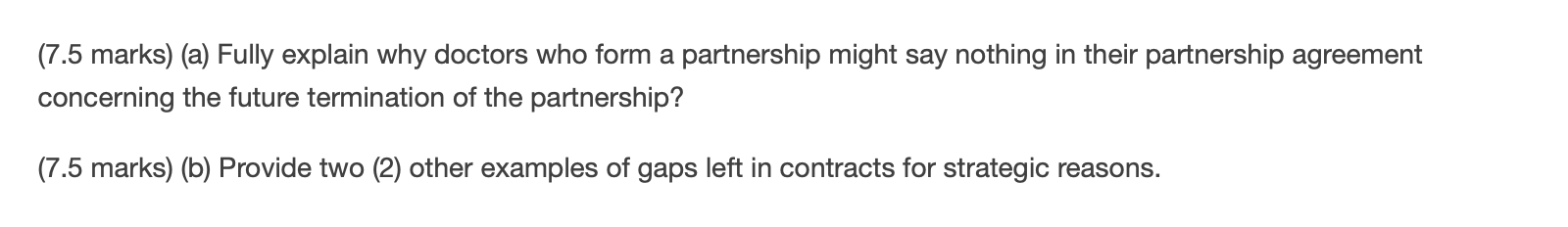 (7.5 marks) (a) Fully explain why doctors who