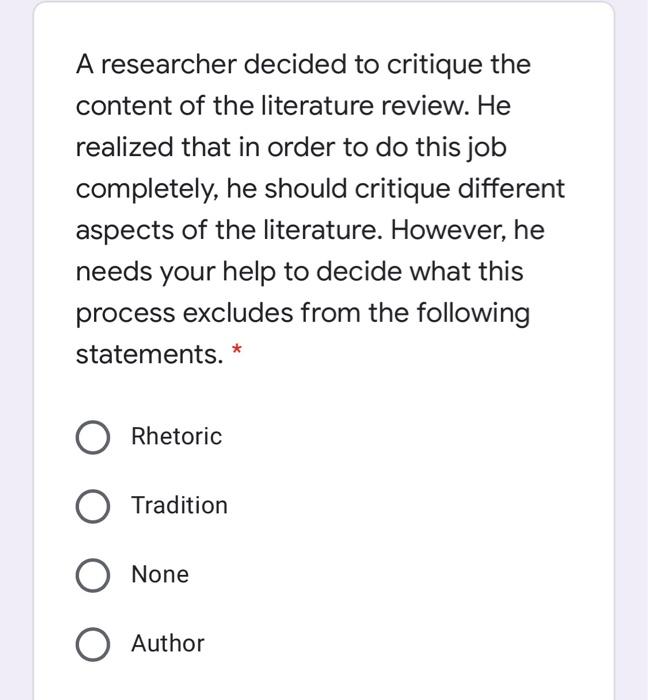 In order to perform his research, the researcher