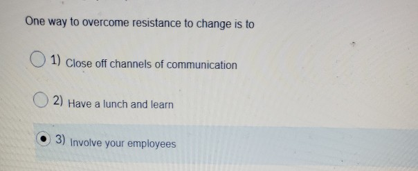 When faced with change, you only have two choices