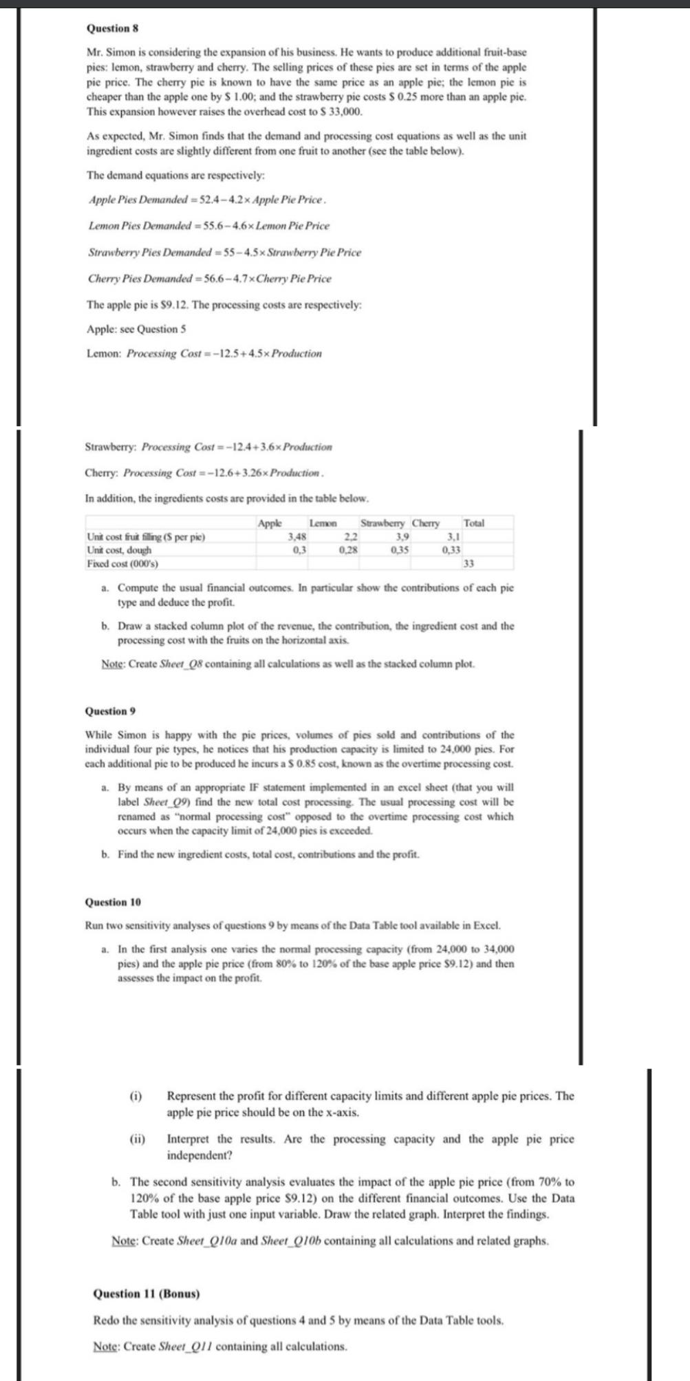 Question 8 Mr. Simon is considering the expansion
