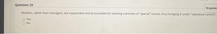 Question 29 10 point Workers, rather than