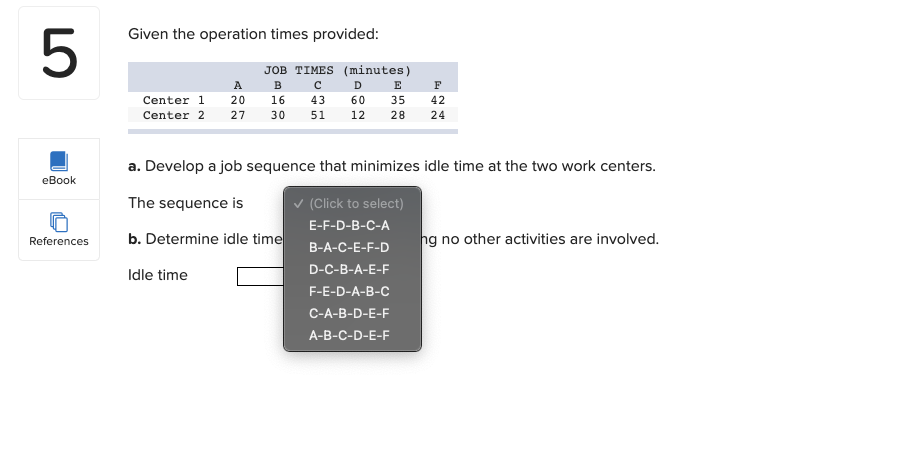 Given the operation times provided: 5 JOB TIMES