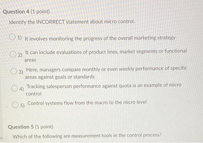 MKTG Identify the INCORRECT statement about micro