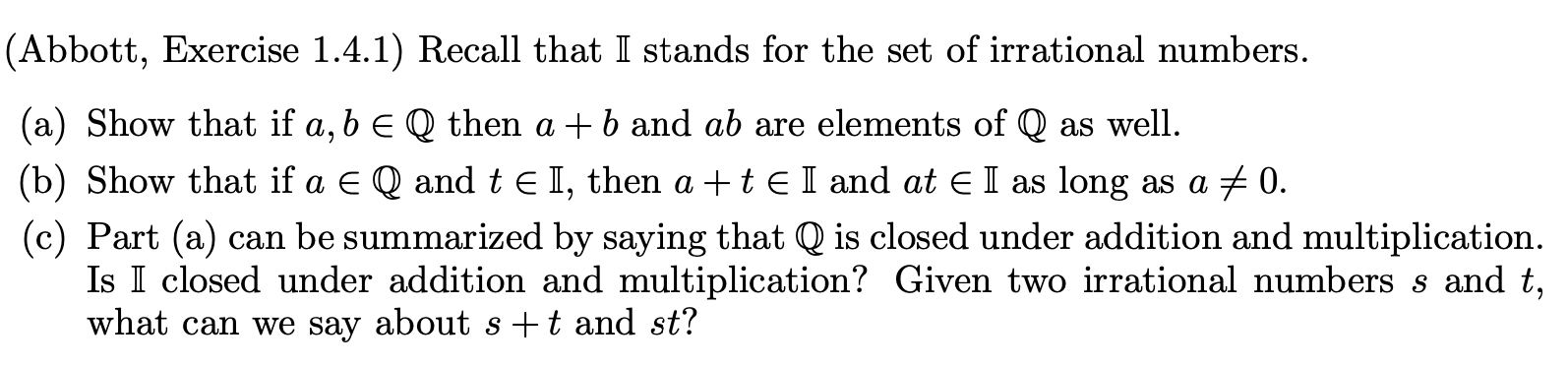 (Abbott, Exercise 1.4.1) Recall that I stands for